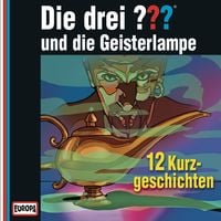Produktbild: Die drei ??? und die Geisterlampe (12 Kurzgeschichten)