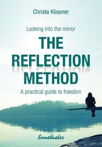 Produktbild: The Reflection-method - Looking into the mirror