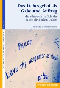 Produktbild: Das Liebesgebot als Gabe und Auftrag