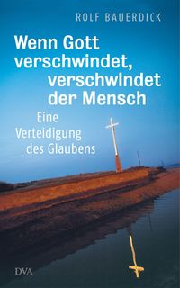 Produktbild: Wenn Gott verschwindet, verschwindet der Mensch