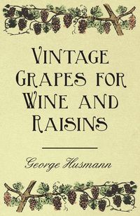 Produktbild: Vintage Grapes for Wine and Raisins