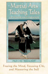 Produktbild: Martial Arts Teaching Tales of Power and Paradox