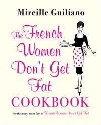 Produktbild: The French Women Don't Get Fat Cookbook
