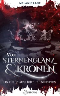 Bild vom Artikel Von Sternenglanz & Kronen vom Autor Melanie Lane