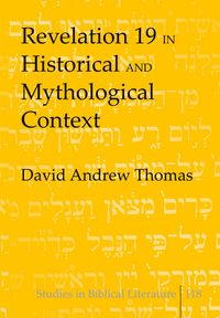 Produktbild: Revelation 19 in Historical and Mythological Context