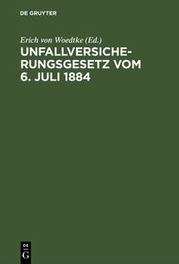 Produktbild: Unfallversicherungsgesetz vom 6. Juli 1884