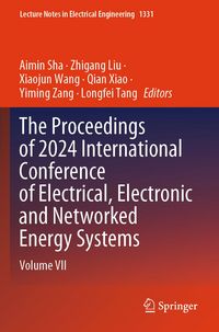 Produktbild: The Proceedings of 2024 International Conference of Electrical, Electronic and Networked Energy Systems