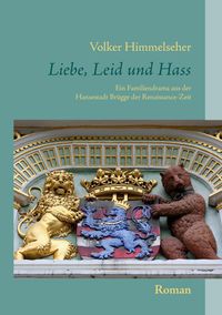 Produktbild: Liebe, Leid und Hass
