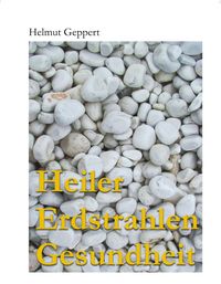 Produktbild: Heiler Erdstrahlen Gesundheit