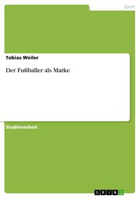 Produktbild: Der Fu&szlig;baller als Marke