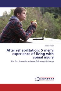 Produktbild: After rehabilitation: 5 men's experience of living with spinal injury