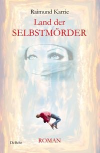 Produktbild: Land der Selbstm&ouml;rder - Roman