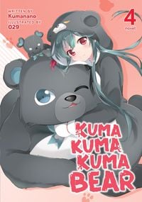 Produktbild: Kuma Kuma Kuma Bear (Light Novel) Vol. 4