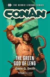 Produktbild: The Heroic Legends Series - Conan: The Green God of Leng