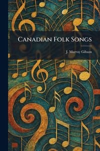 Produktbild: Canadian Folk Songs
