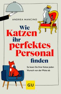 Produktbild Wie Katzen ihr perfektes Personal finden