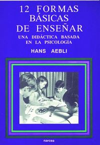 Produktbild: Doce formas b&aacute;sicas de ense&ntilde;ar : una did&aacute;ctica basada en la psicolog&iacute;a