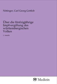 Produktbild: &Uuml;ber die f&uuml;nfzigj&auml;hrige Impfvergiftung des w&uuml;rttembergischen Volkes