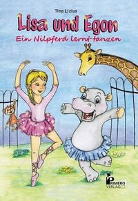 Produktbild: Lisa und Egon - Ein Nilpferd lernt tanzen
