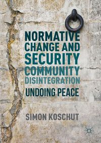Produktbild: Normative Change and Security Community Disintegration