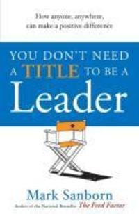 Produktbild: You Don't Need a Title to be a Leader
