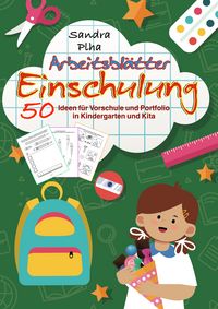 Produktbild: KitaFix-Kreativ: Arbeitsbl&auml;tter Einschulung (50 Ideen f&uuml;r Vorschule und Portfolio in Kindergarten und Kita)