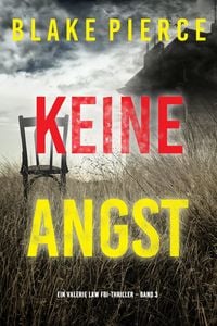 Produktbild: Keine Angst (Ein Valerie Law FBI-Thriller - Band 3)