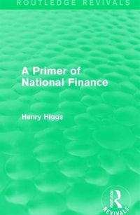 Produktbild: Higgs, H: A Primer of National Finance