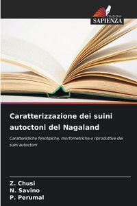 Produktbild: Caratterizzazione dei suini autoctoni del Nagaland