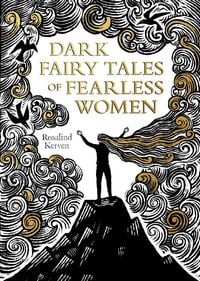 Produktbild: Dark Fairy Tales of Fearless Women