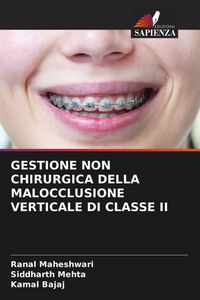 Produktbild: Gestione Non Chirurgica Della Malocclusione Verticale Di Classe Ii
