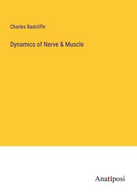 Produktbild: Dynamics of Nerve & Muscle