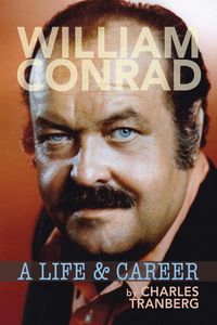 Produktbild: William Conrad: A Life & Career