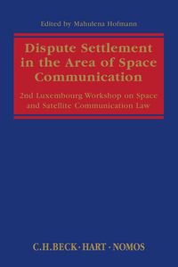 Produktbild: Dispute Settlement in the Area of Space Communication