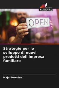 Produktbild: Strategie per lo sviluppo di nuovi prodotti dell'impresa familiare