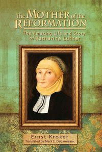 Produktbild: The Mother of the Reformation