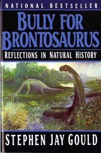 Bild vom Artikel Bully for Brontosaurus: Reflections in Natural History vom Autor Stephen Jay Gould