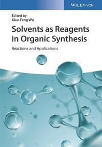 Produktbild: Solvents as Reagents in Organic Synthesis