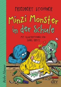 Bild vom Artikel Minzi Monster in der Schule vom Autor Friedbert Stohner