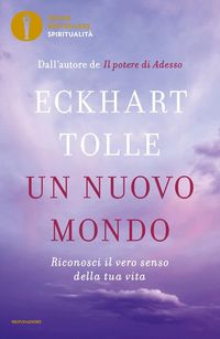 Produktbild: Un nuovo mondo. Riconosci il vero senso della tua vita