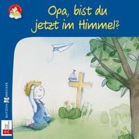 Produktbild: Opa, bist du jetzt im Himmel?