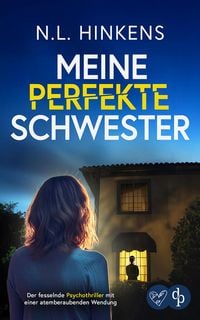 Produktbild: Meine perfekte Schwester | Der fesselnde Psychothriller