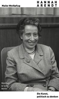 Produktbild: Hannah Arendt. Die Kunst, politisch zu denken