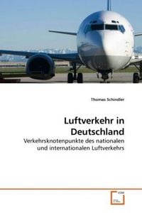 Produktbild: Schindler, T: Luftverkehr in Deutschland