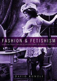 Produktbild: Kunzle, D: Fashion and Fetishism