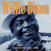 Produktbild: Dixon, W: Live In Chicago-1984