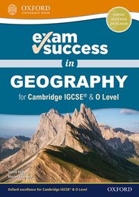 Produktbild: Kelly, D: Exam Success in Geography for Cambridge IGCSE&reg; & O