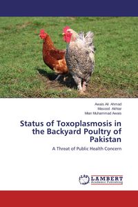 Produktbild: Status of Toxoplasmosis in the Backyard Poultry of Pakistan