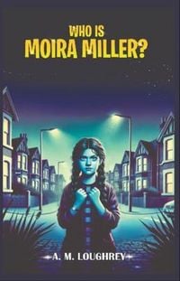 Produktbild: Who Is Moira Miller?