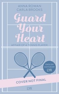 Produktbild: Guard your Heart - Affairs of a Tennis Player: English Edition by LYX